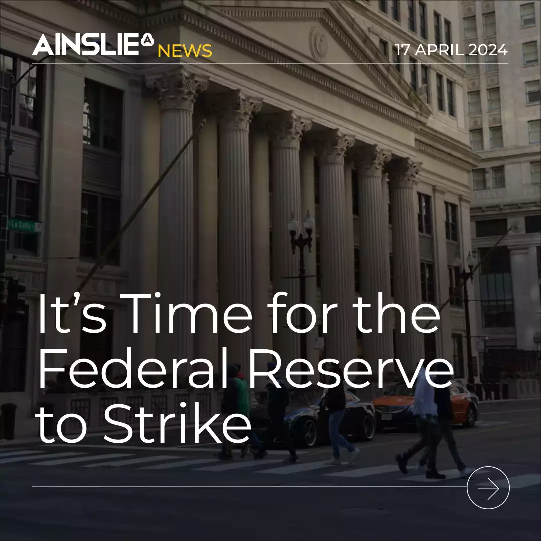 It’s Time for the Federal Reserve to Strike